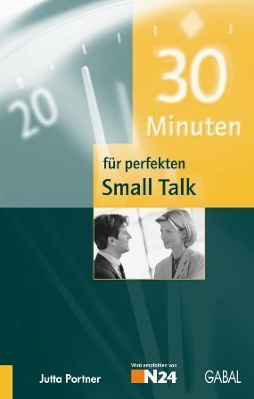  - 30 Minuten für perfekten Small Talk
