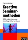  - Kurs- und Seminarmethoden: Ein Trainingsbuch zur Gestaltung von Kursen und Seminaren, Arbeits- und Gesprächskreisen (Beltz Weiterbildung)