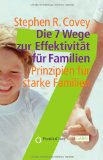  - Die 7 Wege zur Effektivität. Workbook: So integrieren Sie die 7 Wege in Ihr Leben