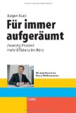 Kurz, Jürgen - So geht Büro heute!: Erfolgreich arbeiten im digitalen Zeitalter (Whitebooks)