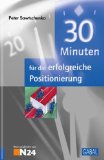 Sawtschenko, Peter - Positionierung - das erfolgreichste Marketing auf unserem Planeten: Das Praxisbuch für ungewöhnliche Markterfolge