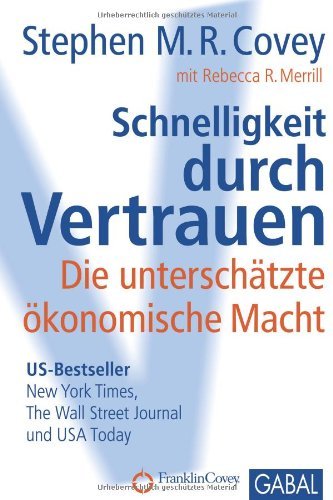  - Schnelligkeit durch Vertrauen: Die unterschätzte ökonomische Macht