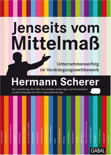 - Jenseits vom Mittelmaß: Unternehmenserfolg im Verdrängungswettbewerb