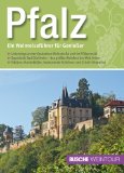  - Rheingau & Rheinhessen - Ein Weinreiseführer für Genießer