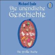  - Die unendliche Geschichte - CDs: Die unendliche Geschichte, je 1 CD-Audio, Folge.1, Die große Suche, 1 CD-Audio: Die große Suche. Das Original zum Buch. Empfohlen ab 6 Jahren: TEIL 1