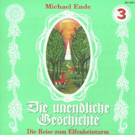  - Die unendliche Geschichte - CDs: Die unendliche Geschichte, je 1 CD-Audio, Folge.3, Die Reise zum Elfenbeinturm, 1 CD-Audio: TEIL 3