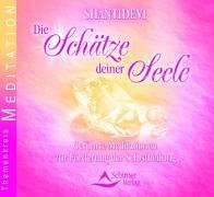 Shantidevi - Schätze deiner Seele - Geführte Meditationen zur Selbstheilung