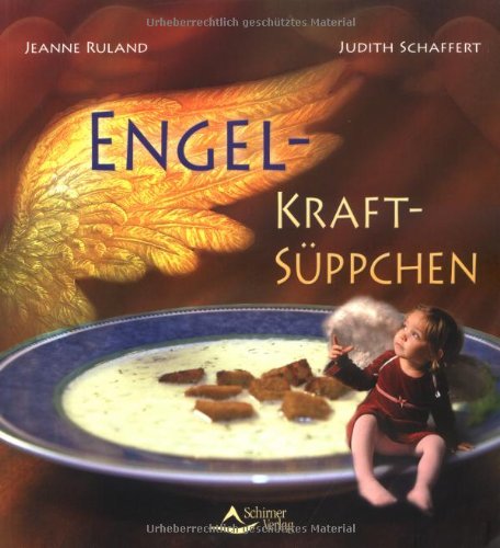  - Engel-Kraftsüppchen