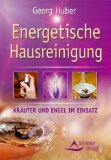  - Energiepflanzen im Haus: Welche uns gut tun, welche nicht zu uns passen - Ungewöhnliche Zimmerpflanzenporträts mit Pflegetips