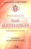  - Systemische Familienaufstellungen: Konfliktlösungen für Söhne - Töchter - Eltern
