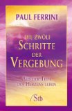  - Verzeihen ist die größte Heilung
