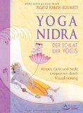 - Mit Yoga-Nidra das Leben meistern: Das Energiepotenzial des Unbewussten erkennen und die Kreativität der Alpha-Ebene nutzen