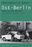 Rathenow, Lutz - Berlin-Ost. Die andere Seite einer Stadt