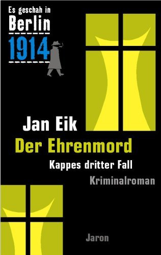 - Der Ehrenmord: Kappes dritter Fall
