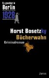  - Es geschah in Berlin 1924 Stinnes ist tot: Kappes achter Fall