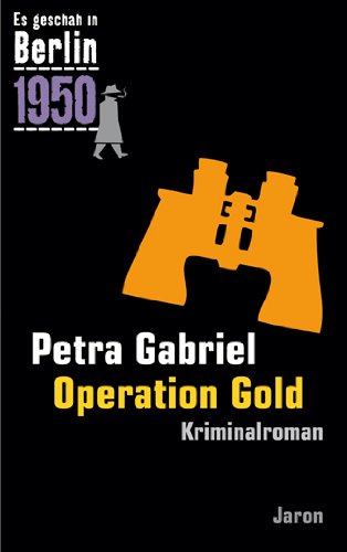 - Operation Gold: Kappes 21. Fall (1950). Kriminalroman