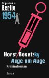  - Heißes Geld: Der 22. Kappe-Fall. Kriminalroman (Es geschah in Berlin 1952)