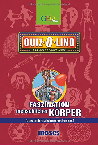 - Quiz-O-lino Faszination menschlicher Körper: Alles andere als knochentrocken