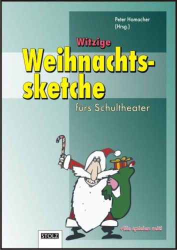 - Witzige Weihnachtssketche: Fürs Schultheater