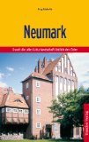  - Neumärkisches Lesebuch: Landschaften, Geschichten und Menschen im östlichen Brandenburg