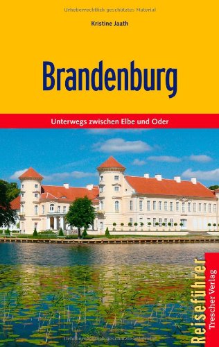 - Brandenburg: Unterwegs zwischen Elbe und Oder
