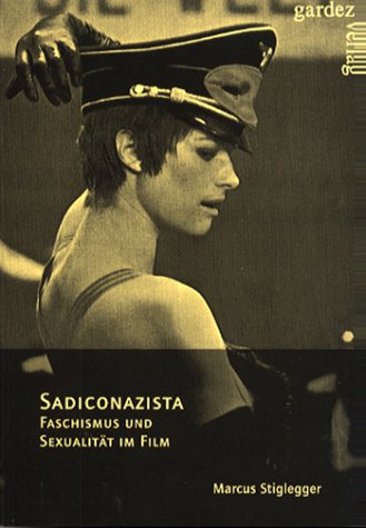 - Sadiconazista: Faschismus und Sexualität im Film