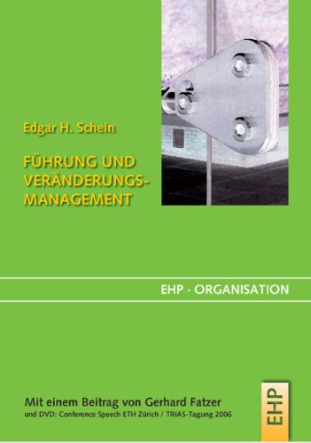  - Führung und Veränderungsmanagement: Persönlichkeit als Motor von Organisationskultur und Organisationstransformation