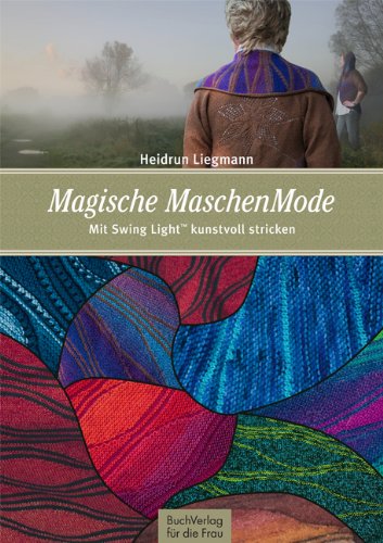 - Magische MaschenMode: Mit Swing LightTM kunstvoll stricken