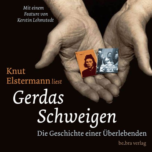  - Gerdas Schweigen. CD . Die Geschichte einer Überlebenden