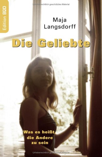 - Die Geliebte. Was es heißt, die Andere zu sein (Book on Demand)