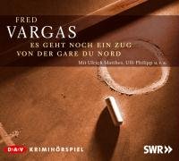 - Es geht noch ein Zug von der Gare du Nord: Kriminalhörspiel