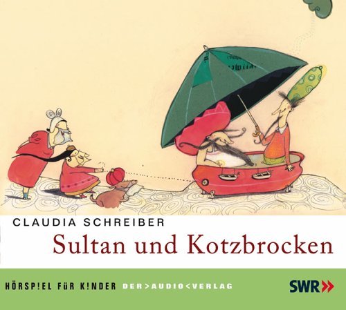 - Sultan und Kotzbrocken. CD