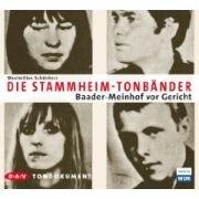 - Die Stammheim-Bänder: Baader-Meinhof vor Gericht. Tondokument