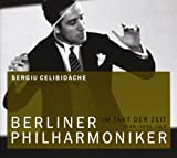 Celibidache , Sergiu   - Sergiu Celibidache: Music & Arts - Berlin Philharmonic Concerts