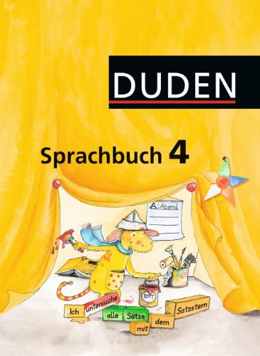  - Duden Sprachbuch - Westliche Bundesländer (außer Bayern): 4. Schuljahr - Schülerbuch: Baden-Württemberg, Bremen, Hamburg, Hessen, Niedersachsen, ... Rheinland-Pfalz, Schleswig-Holstein