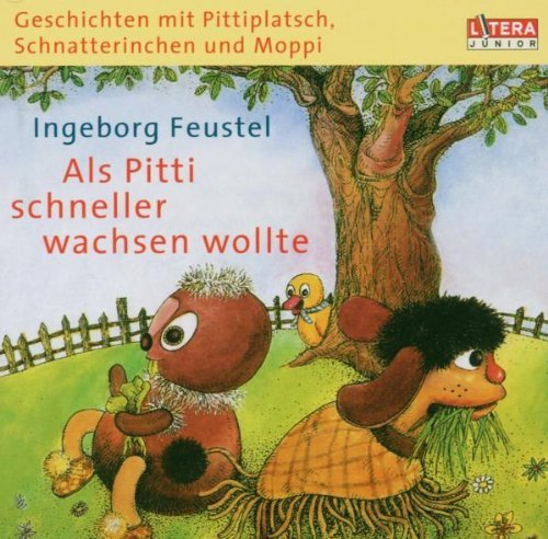 - Geschichten mit Pittiplatsch, Schnatterinchen und Moppi -