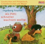  - Geschichten mit Pittiplatsch, Schnatterinchen und Moppi. Abenteuer im Märchenwald. 3 CDs.