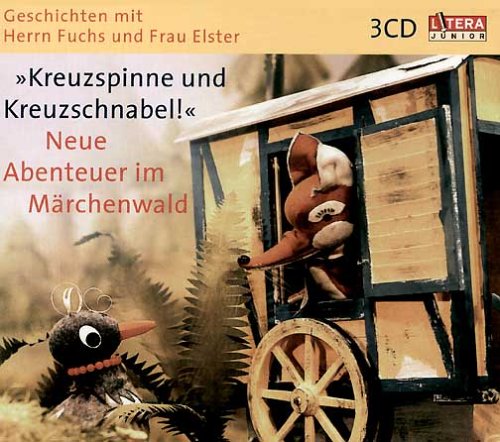 - Kreuzspinne und Kreuzschnabel. Neue Abenteuer im Märchenwald. 3 CDs.