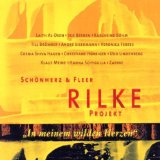 Schönherz & Fleer'S Rilke Projekt - Rilke Projekt/Weltenweiter Wandrer