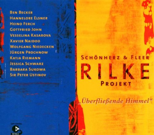 Rilke Projekt - Überfließende himmel