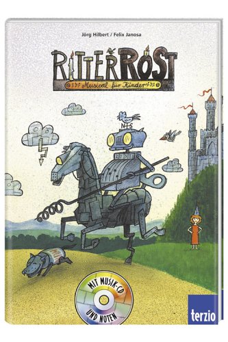  - Ritter Rost. Buch und CD: Musical für Kinder
