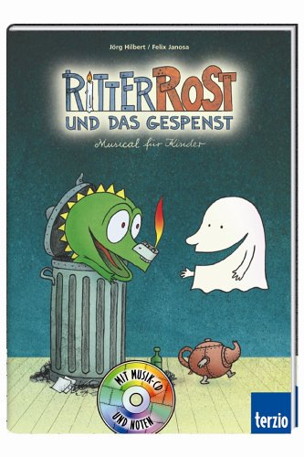 Hilbert, Jörg / Janosa, Felix - Ritter Rost und das Gespenst. Buch und CD: Musical für Kinder