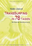  - Transsurfing - Die Steuerung des Bewusstseins