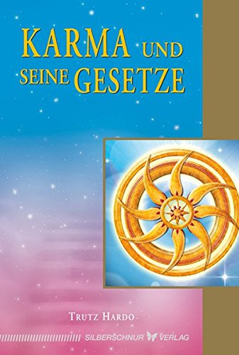  - Karma und seine Gesetze