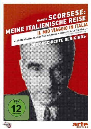  - Die Geschichte des Kinos - Martin Scorsese: Meine italienische Reise