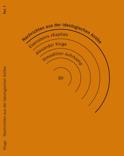 - Nachrichten aus der ideologischen Antike / Eisensteins Kapital (3 DVDs)