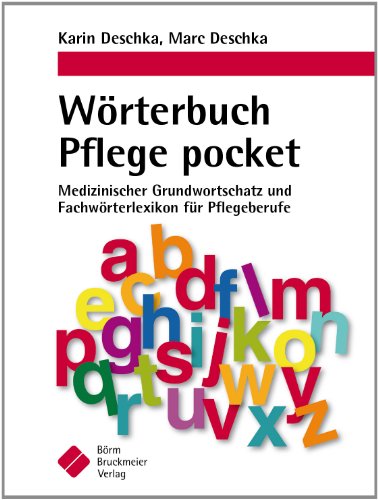  - Wörterbuch Pflege pocket : Medizinischer Grundwortschatz und Fachwörterlexikon für Pflegeberufe