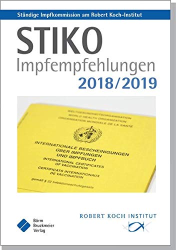 - STIKO Impfempfehlungen 2018/2019: Empfehlungen der Ständigen Impfkommission (STIKO) am Robert Koch-Institut (Pocket-Leitlinien / Publikationen von Fachgesellschaften)