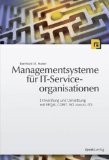  - Optimierung von IT-Serviceorganisationen: Effizienz- und Qualitätssteigerung in der IT-Produktion