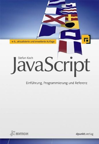 Koch, Stefan - JavaScript: Einführung, Programmierung und Referenz